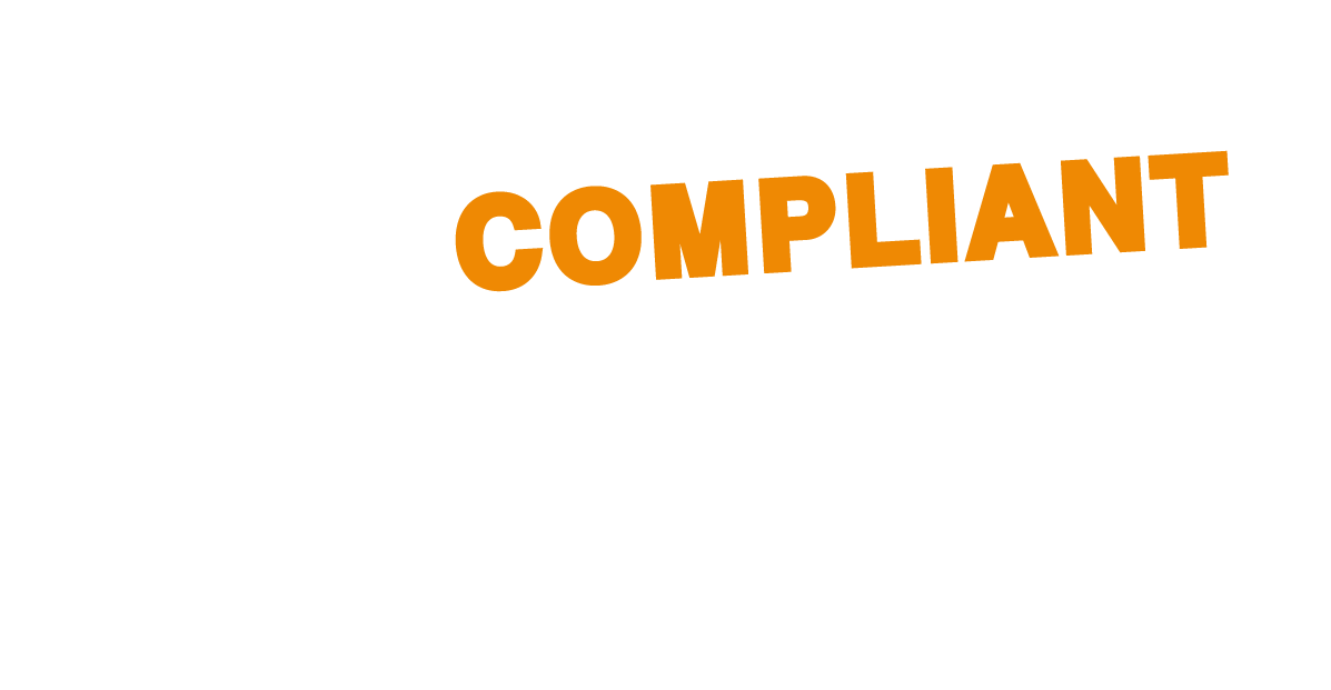 Stay Compliant With Us
